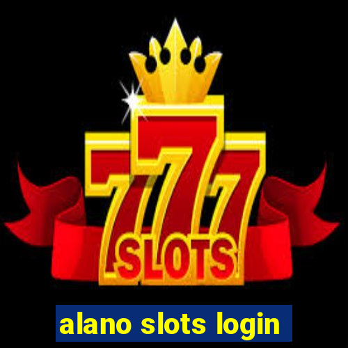 alano slots login